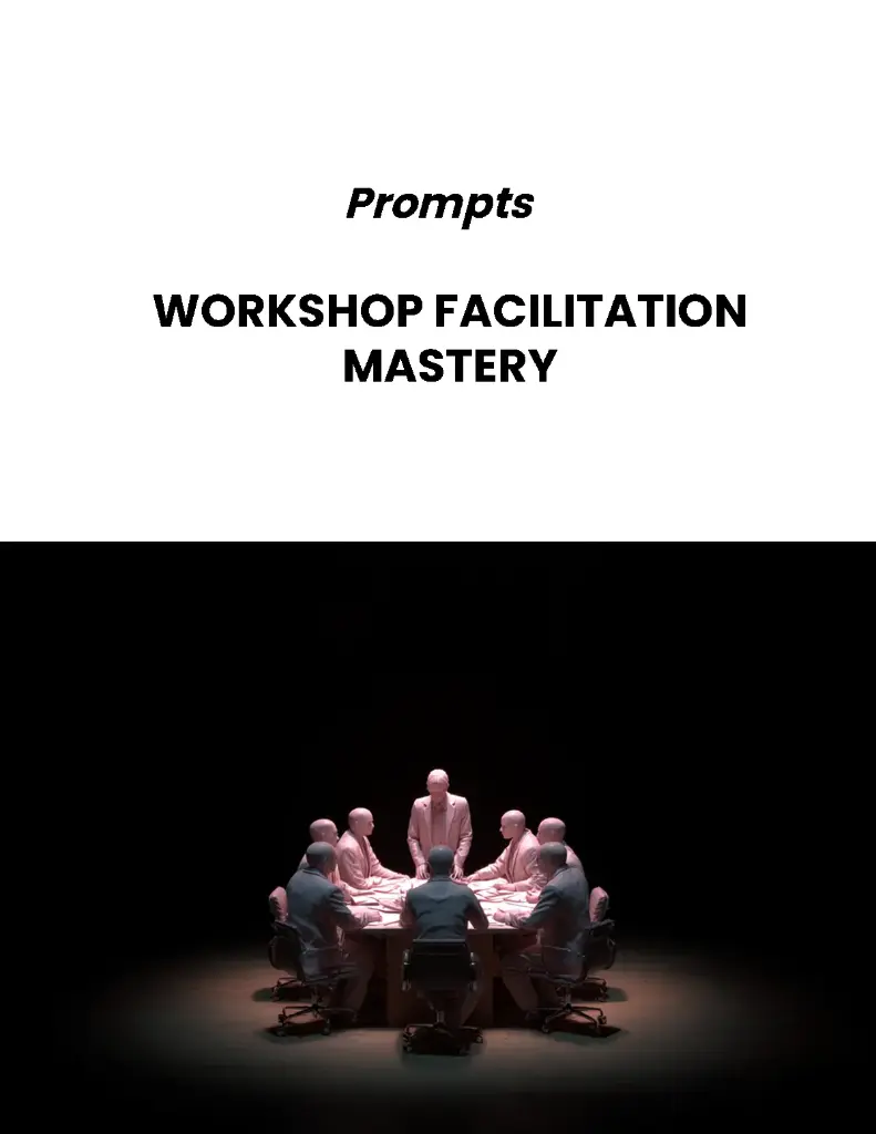 Workshop Facilitation Mastery – Prompts